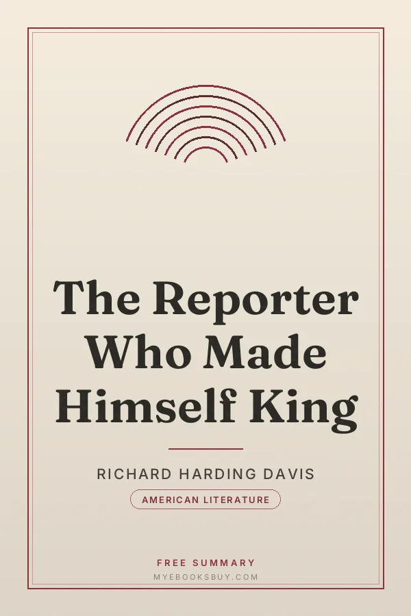 Cover of The Reporter Who Made Himself King
