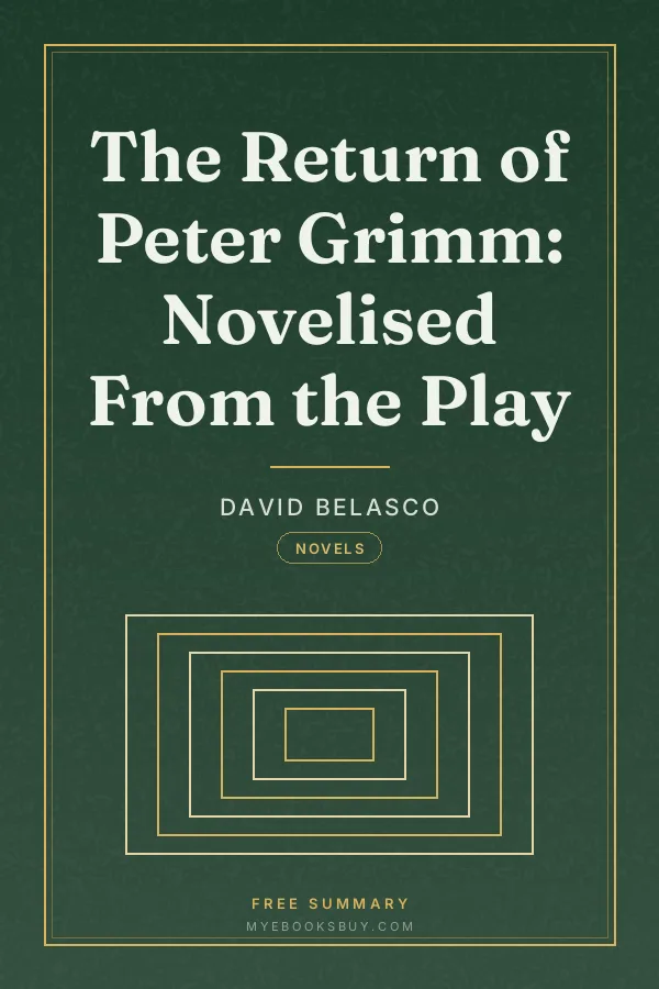 Cover of The Return of Peter Grimm: Novelised From the Play