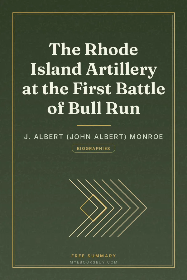 Cover of The Rhode Island Artillery at the First Battle of Bull Run
