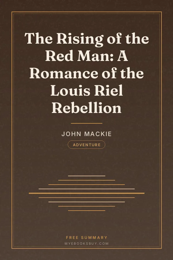 Cover of The Rising of the Red Man: A Romance of the Louis Riel Rebellion