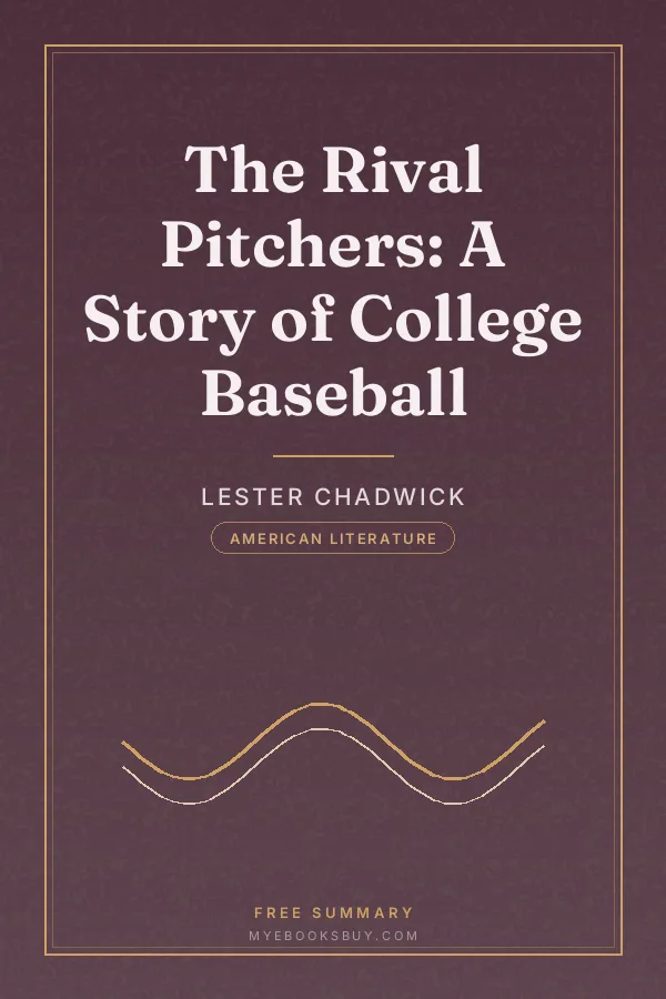 Cover of The Rival Pitchers: A Story of College Baseball