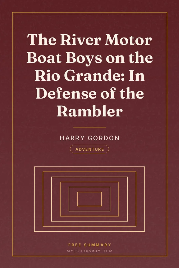 Cover of The River Motor Boat Boys on the Rio Grande: In Defense of the Rambler