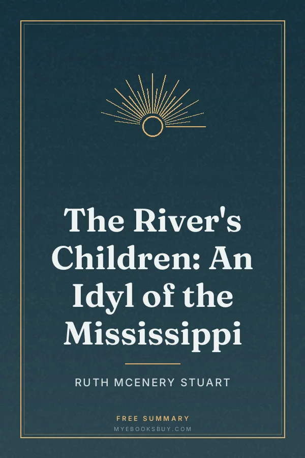 Cover of The River's Children: An Idyl of the Mississippi