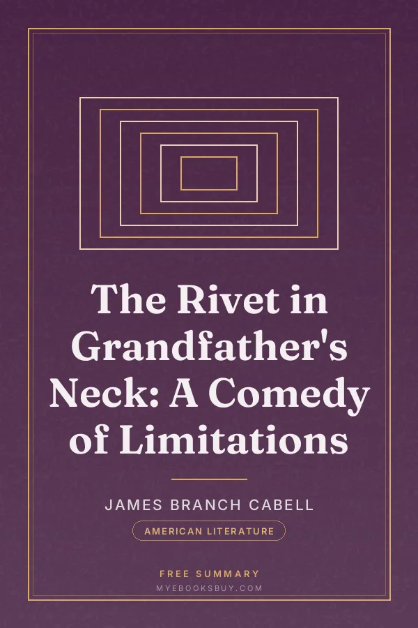 Cover of The Rivet in Grandfather's Neck: A Comedy of Limitations