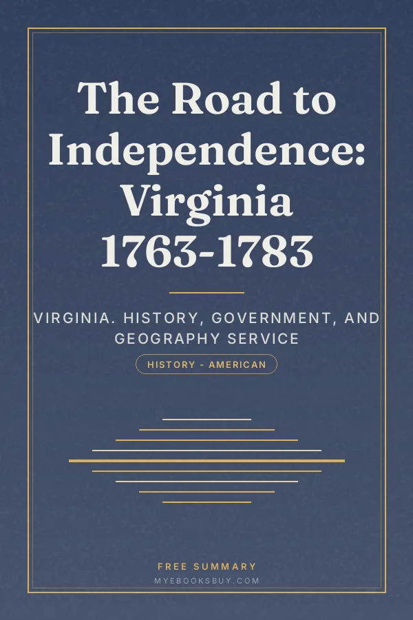 Cover of The Road to Independence: Virginia 1763-1783