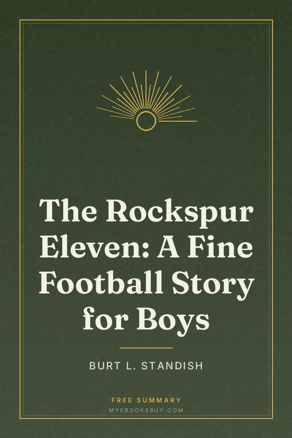Cover of The Rockspur Eleven: A Fine Football Story for Boys