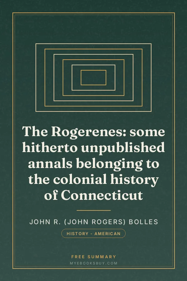 Cover of The Rogerenes: some hitherto unpublished annals belonging to the colonial history of Connecticut