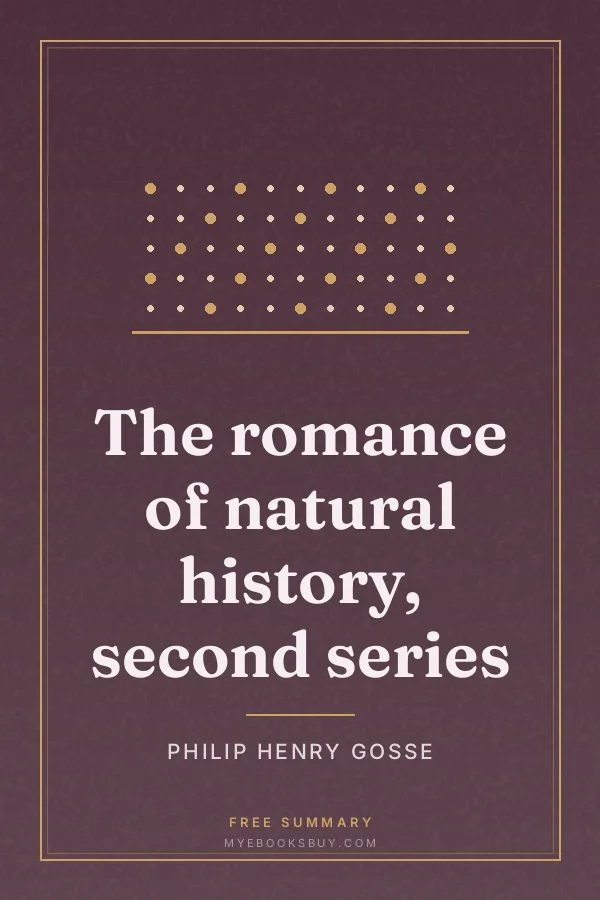 Cover of The romance of natural history, second series
