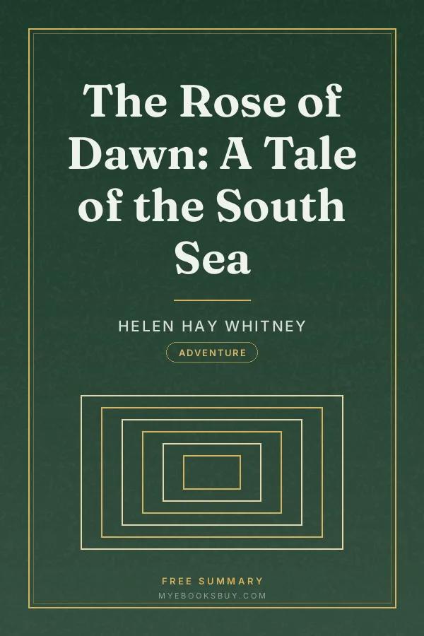 Cover of The Rose of Dawn: A Tale of the South Sea