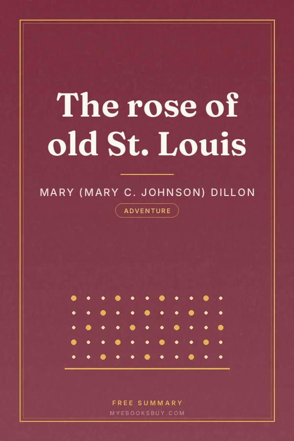Cover of The rose of old St. Louis