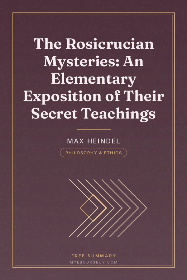 Cover of The Rosicrucian Mysteries: An Elementary Exposition of Their Secret Teachings