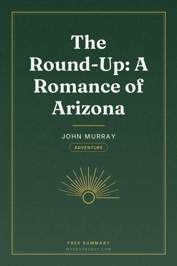 Cover of The Round-Up: A Romance of Arizona