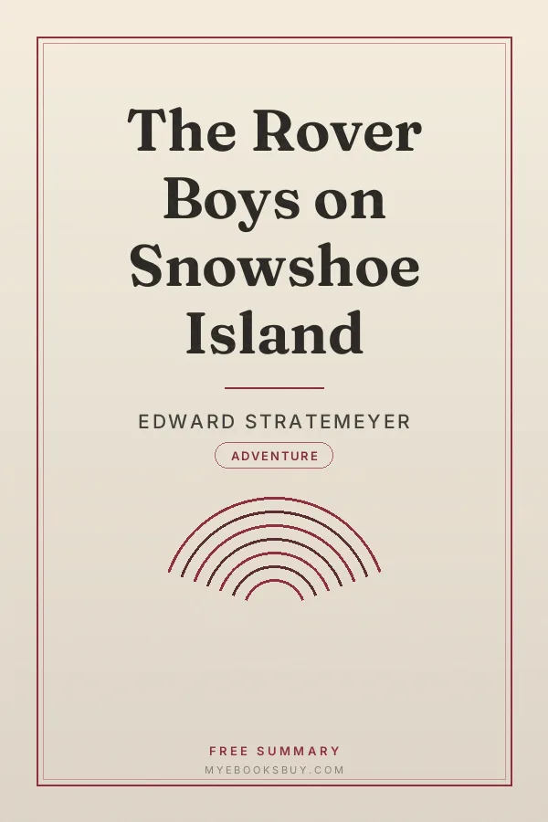 Cover of The Rover Boys on Snowshoe Island