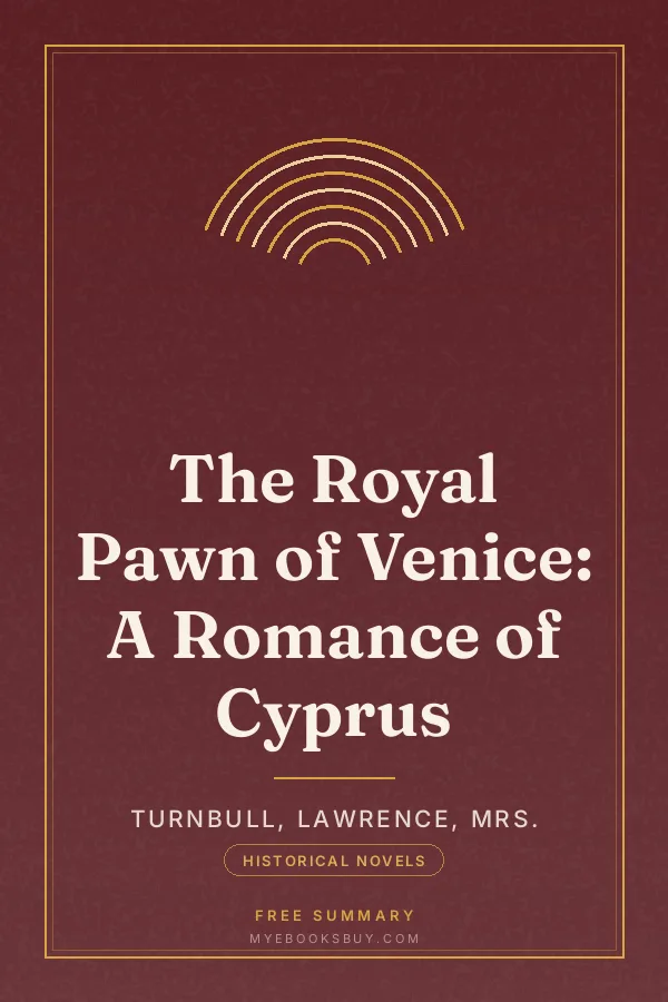 Cover of The Royal Pawn of Venice: A Romance of Cyprus