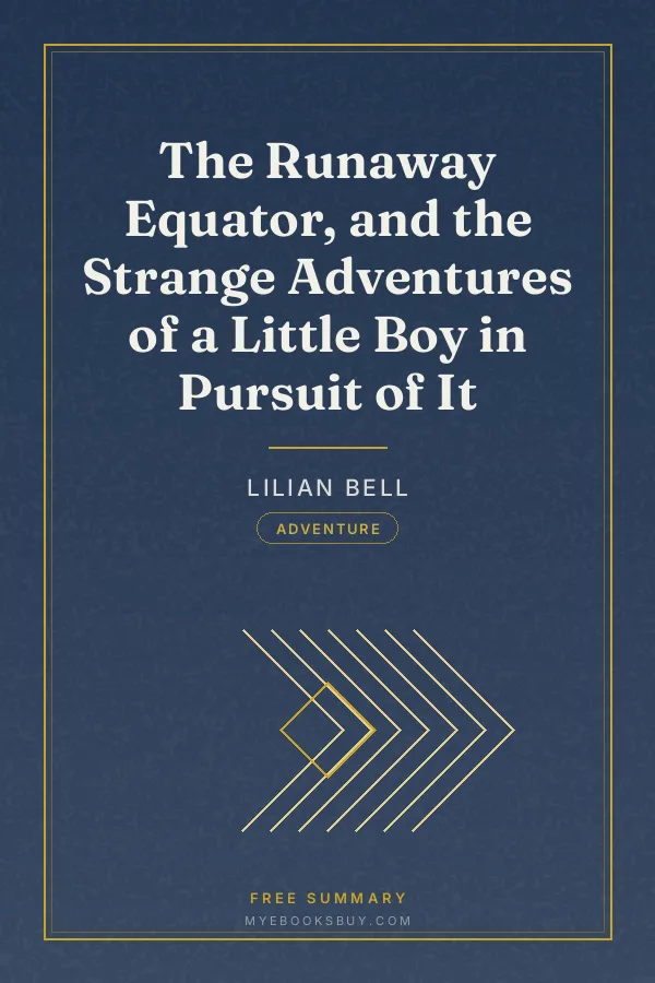 Cover of The Runaway Equator, and the Strange Adventures of a Little Boy in Pursuit of It