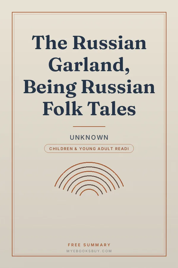 Cover of The Russian Garland, Being Russian Folk Tales