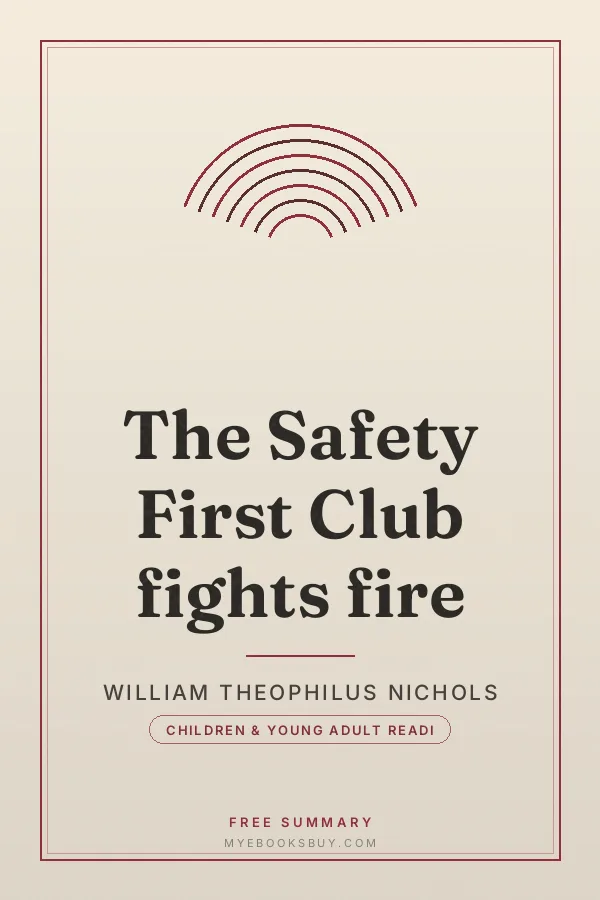 Cover of The Safety First Club fights fire