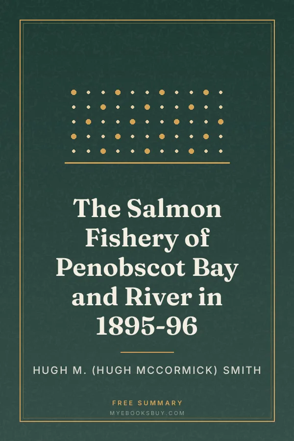Cover of The Salmon Fishery of Penobscot Bay and River in 1895-96