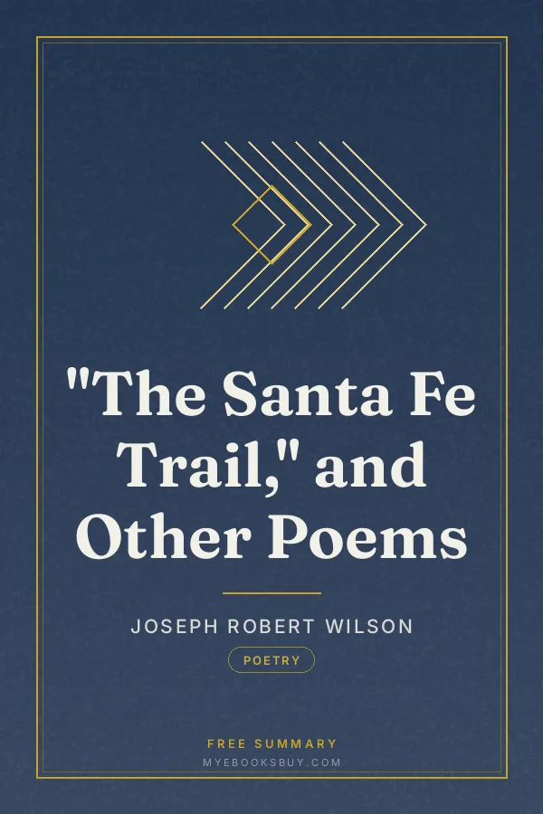 Cover of "The Santa Fe Trail," and Other Poems
