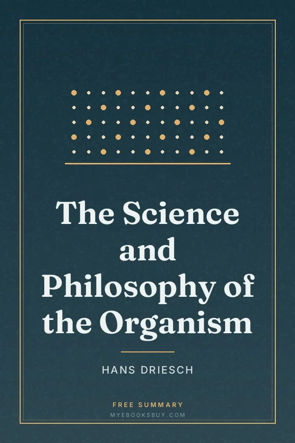 Cover of The Science and Philosophy of the Organism