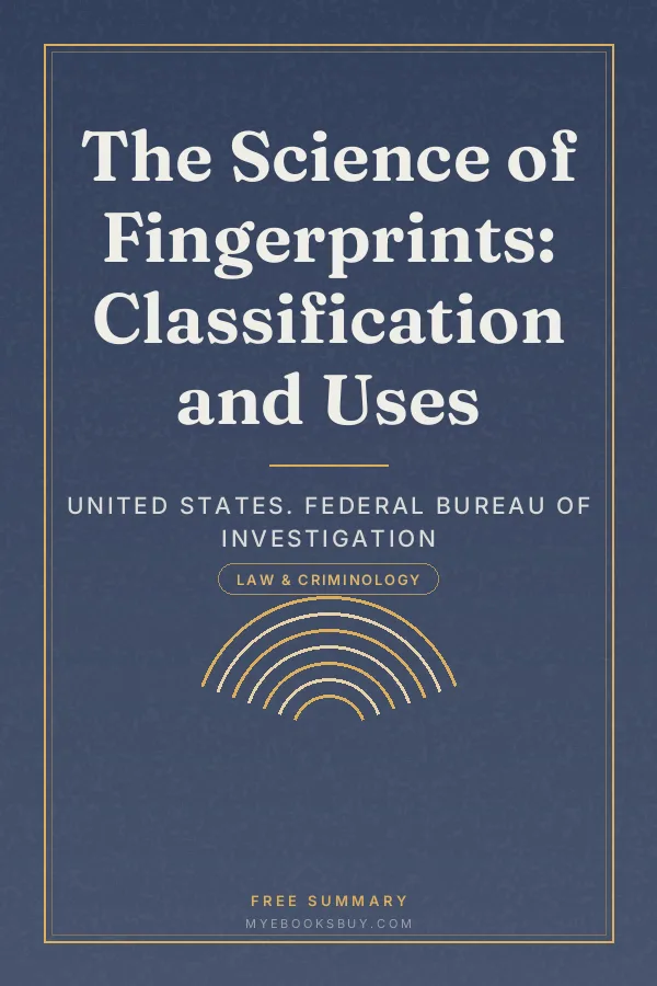 Cover of The Science of Fingerprints: Classification and Uses