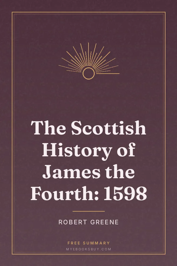 Cover of The Scottish History of James the Fourth: 1598