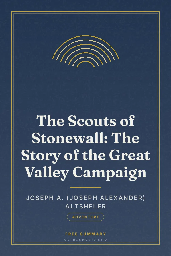 Cover of The Scouts of Stonewall: The Story of the Great Valley Campaign