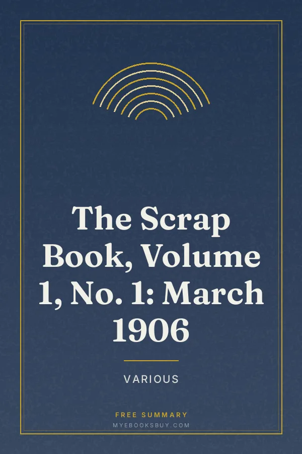 Cover of The Scrap Book, Volume 1, No. 1: March 1906