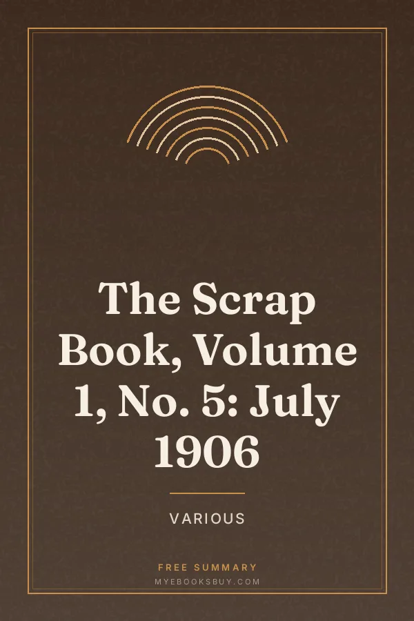 Cover of The Scrap Book, Volume 1, No. 5: July 1906