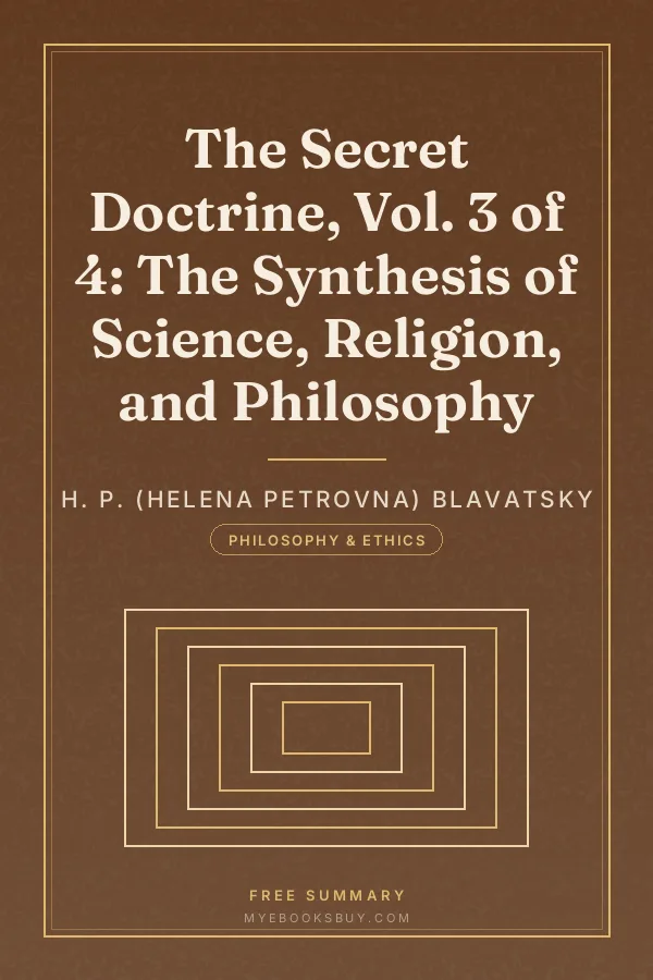Cover of The Secret Doctrine, Vol. 3 of 4: The Synthesis of Science, Religion, and Philosophy