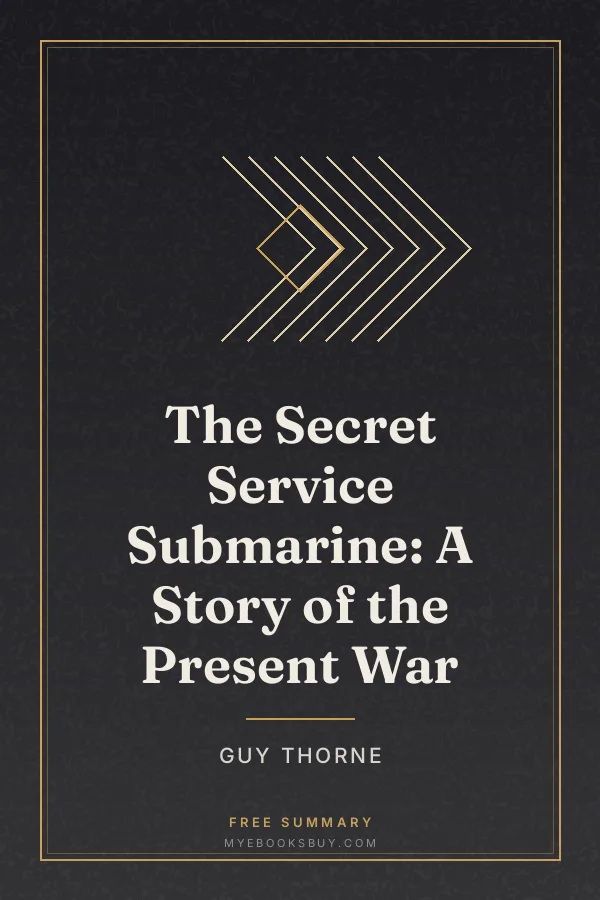 Cover of The Secret Service Submarine: A Story of the Present War