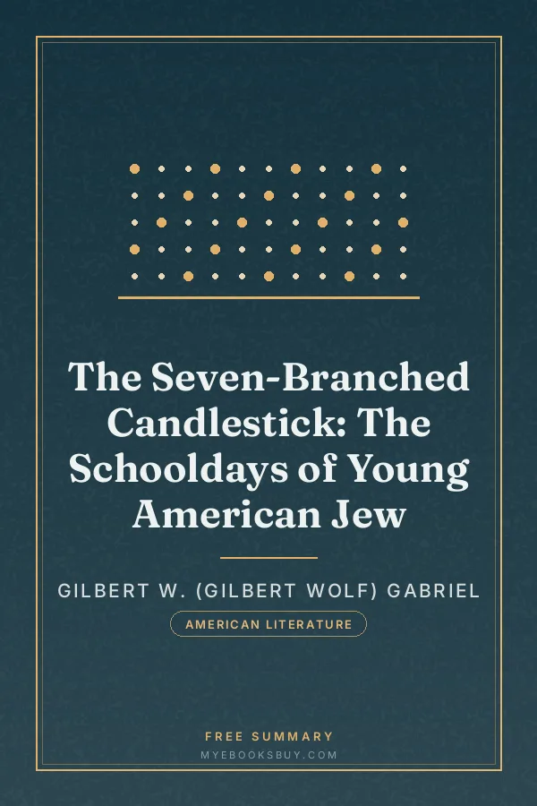 Cover of The Seven-Branched Candlestick: The Schooldays of Young American Jew