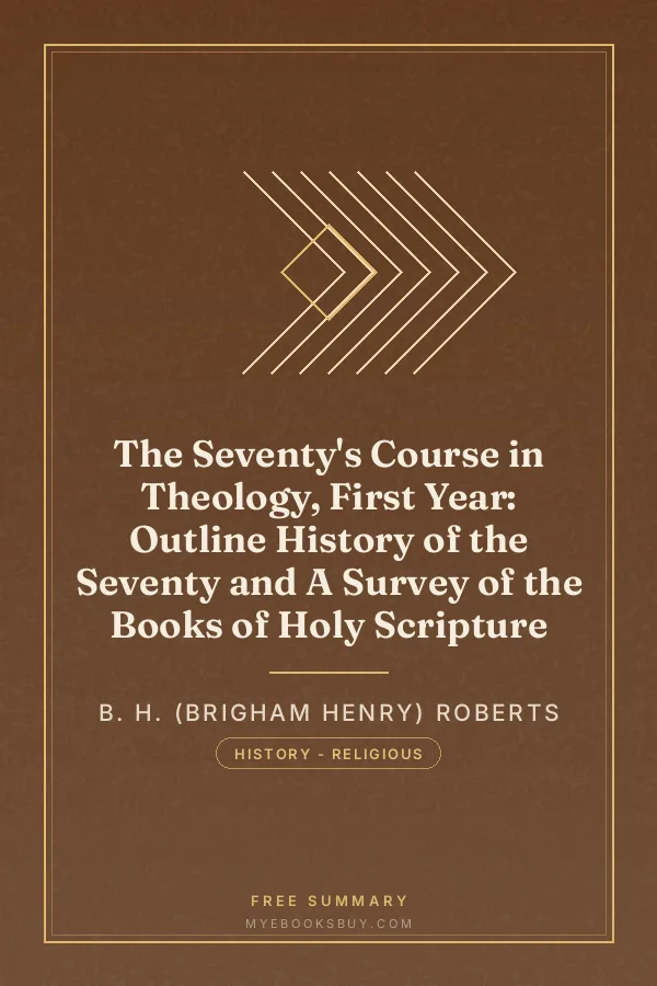 Cover of The Seventy's Course in Theology, First Year: Outline History of the Seventy and A Survey of the Books of Holy Scripture