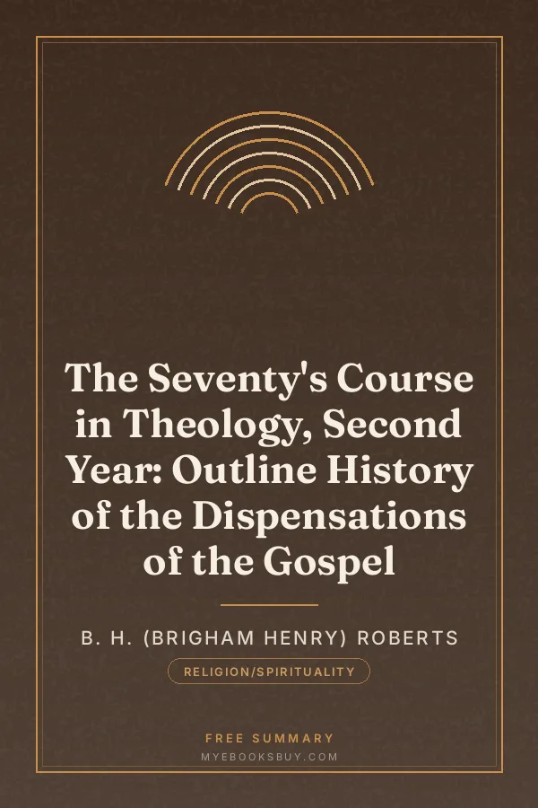 Cover of The Seventy's Course in Theology, Second Year: Outline History of the Dispensations of the Gospel