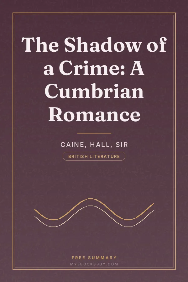 Cover of The Shadow of a Crime: A Cumbrian Romance