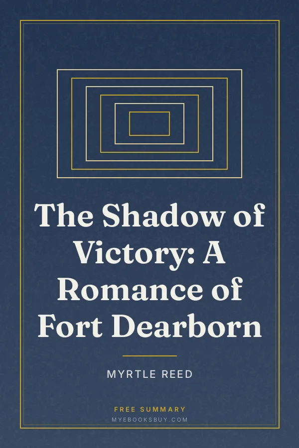 Cover of The Shadow of Victory: A Romance of Fort Dearborn