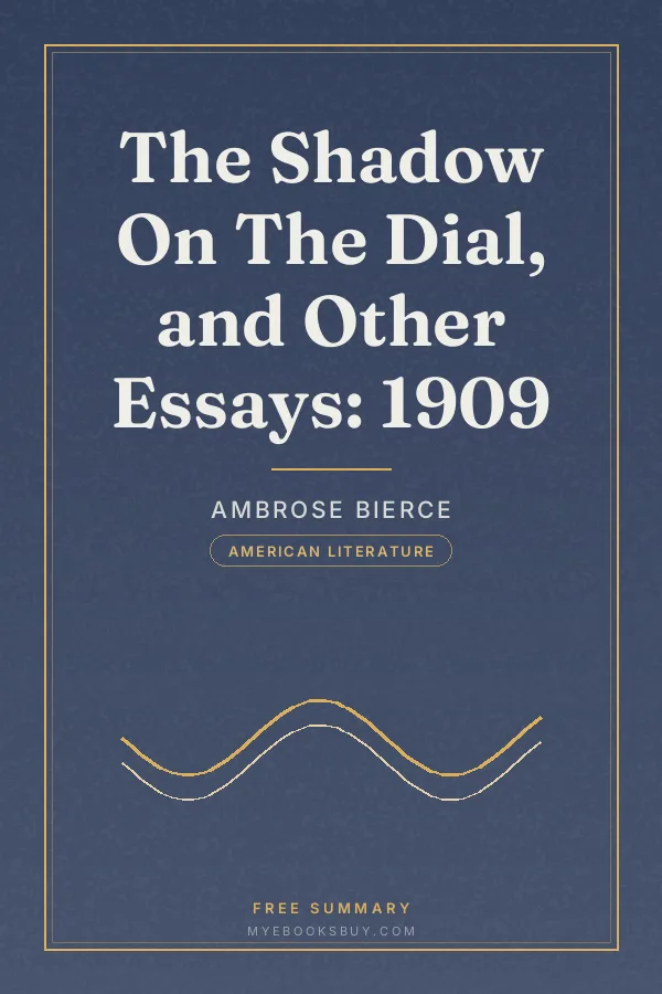 Cover of The Shadow On The Dial, and Other Essays: 1909