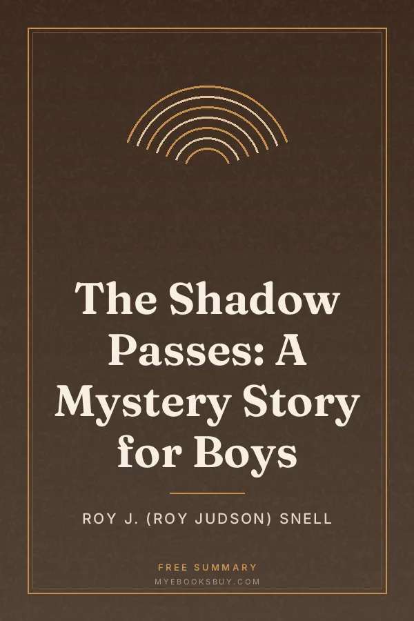 Cover of The Shadow Passes: A Mystery Story for Boys