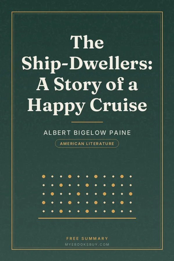 Cover of The Ship-Dwellers: A Story of a Happy Cruise