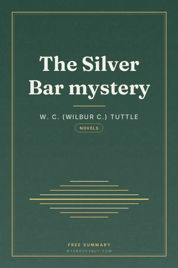 Cover of The Silver Bar mystery