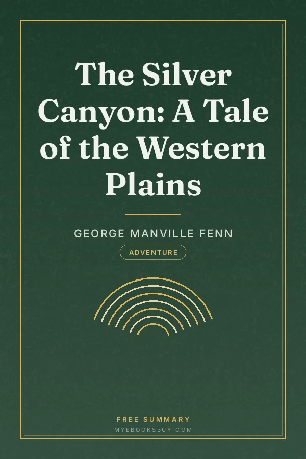 Cover of The Silver Canyon: A Tale of the Western Plains