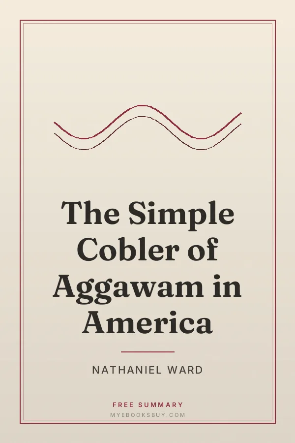 Cover of The Simple Cobler of Aggawam in America