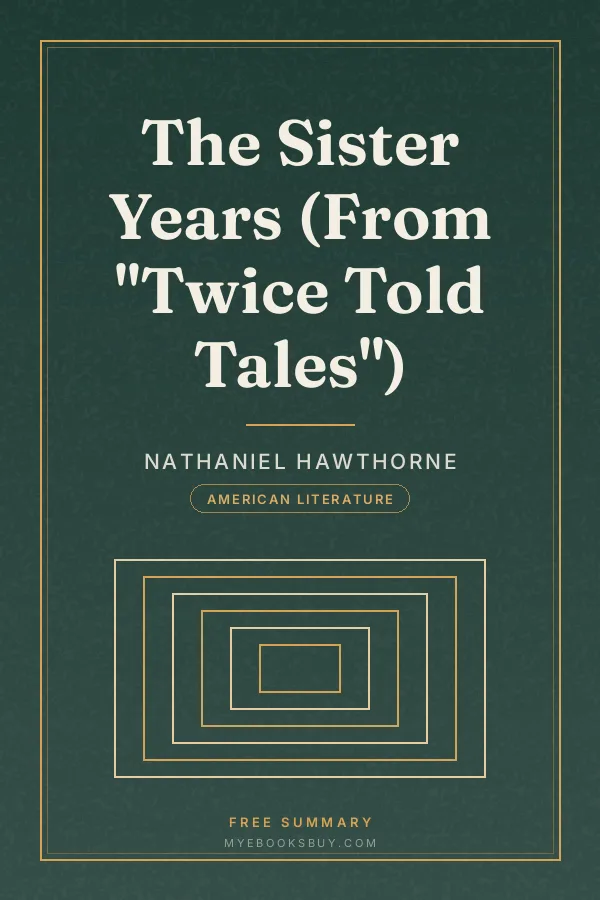 Cover of The Sister Years (From "Twice Told Tales")