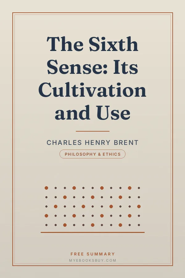 Cover of The Sixth Sense: Its Cultivation and Use