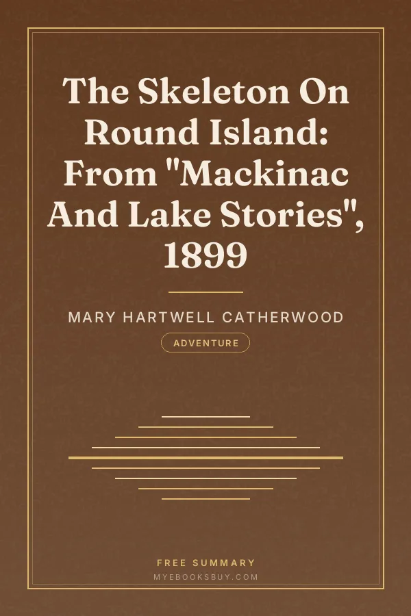Cover of The Skeleton On Round Island: From "Mackinac And Lake Stories", 1899