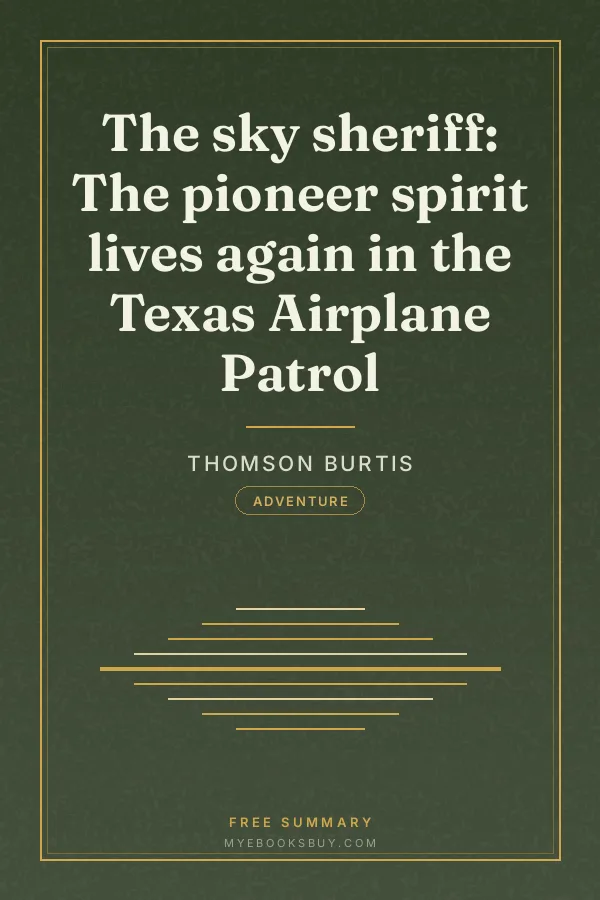 Cover of The sky sheriff: The pioneer spirit lives again in the Texas Airplane Patrol