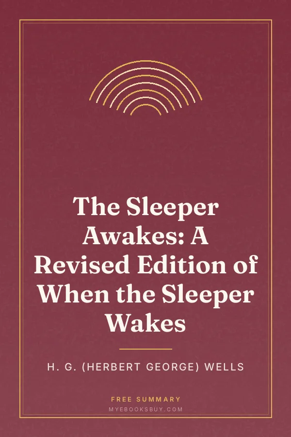 Cover of The Sleeper Awakes: A Revised Edition of When the Sleeper Wakes