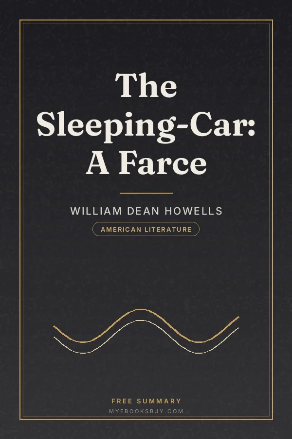 Cover of The Sleeping-Car: A Farce