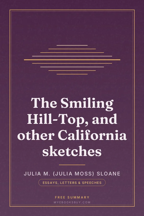 Cover of The Smiling Hill-Top, and other California sketches