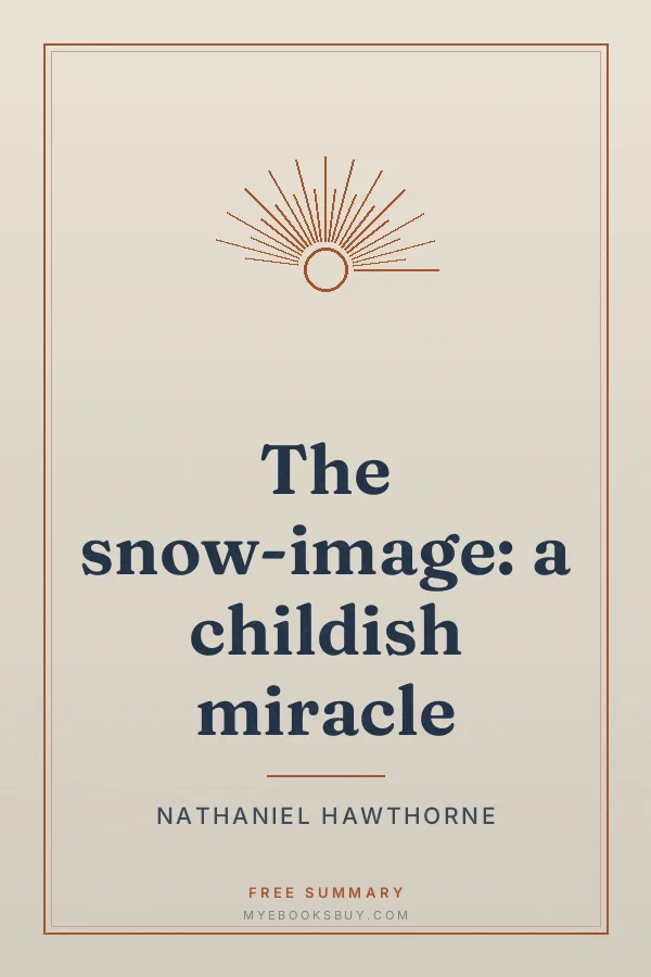 Cover of The snow-image: a childish miracle
